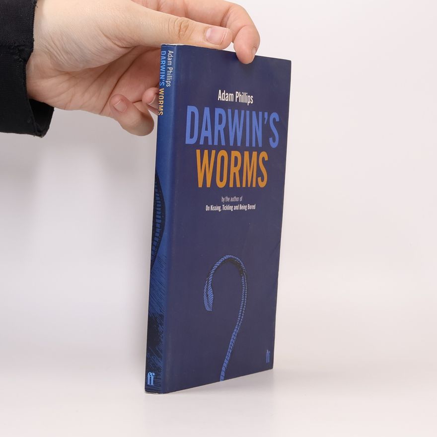 Adam Phillips Darwin's Worms