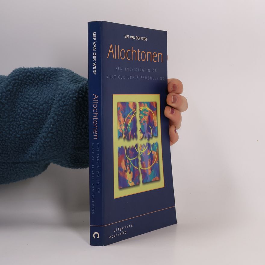 Siep van der Werf Allochtonen: een inleiding in de multiculturele samenleving