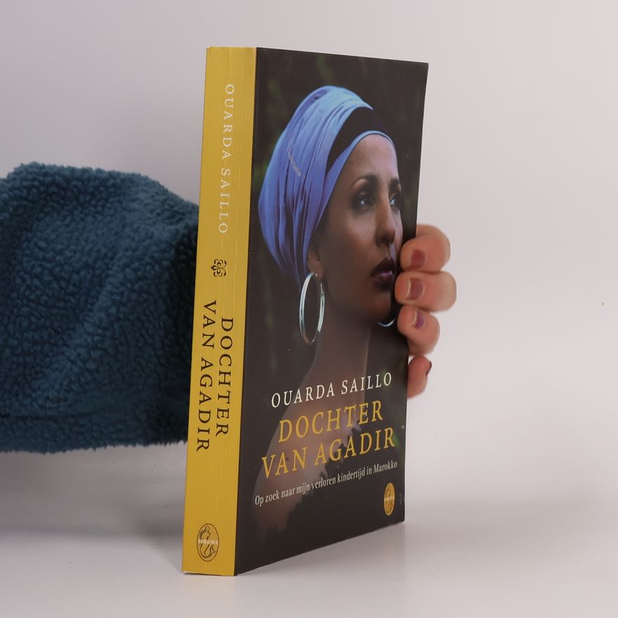 Ouarda Saillo Sirene: Dochter van Agadir : op zoek naar mijn verloren kindertijd in Marokko / druk 1