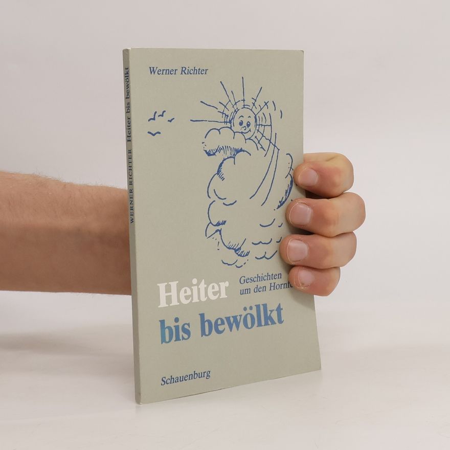 Werner Richter Heiter bis bewölkt
