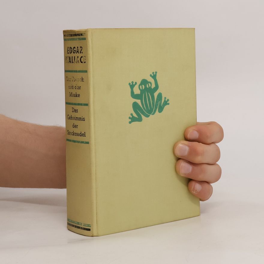 Edgar Wallace Der Frosch mit der Maske. Das Geheimnis der Stecknadel