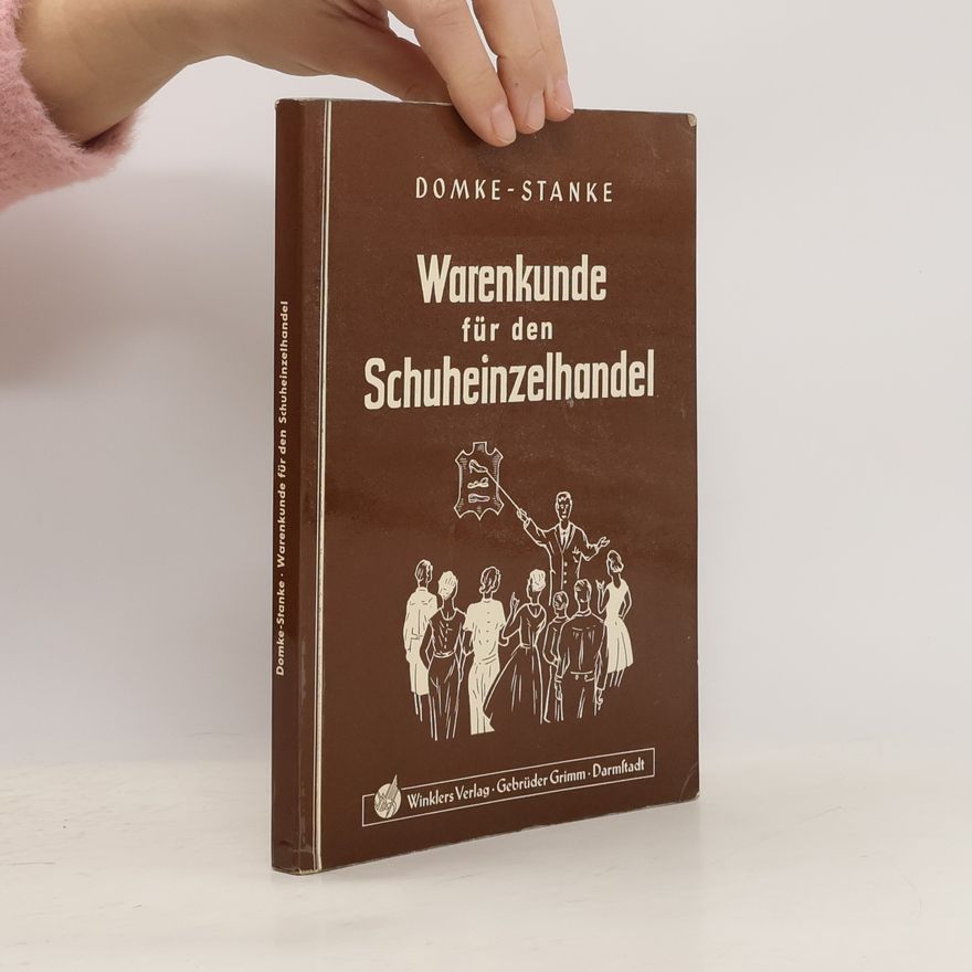 Erich Stanke Warenkunde für den Schuheinzelhandel