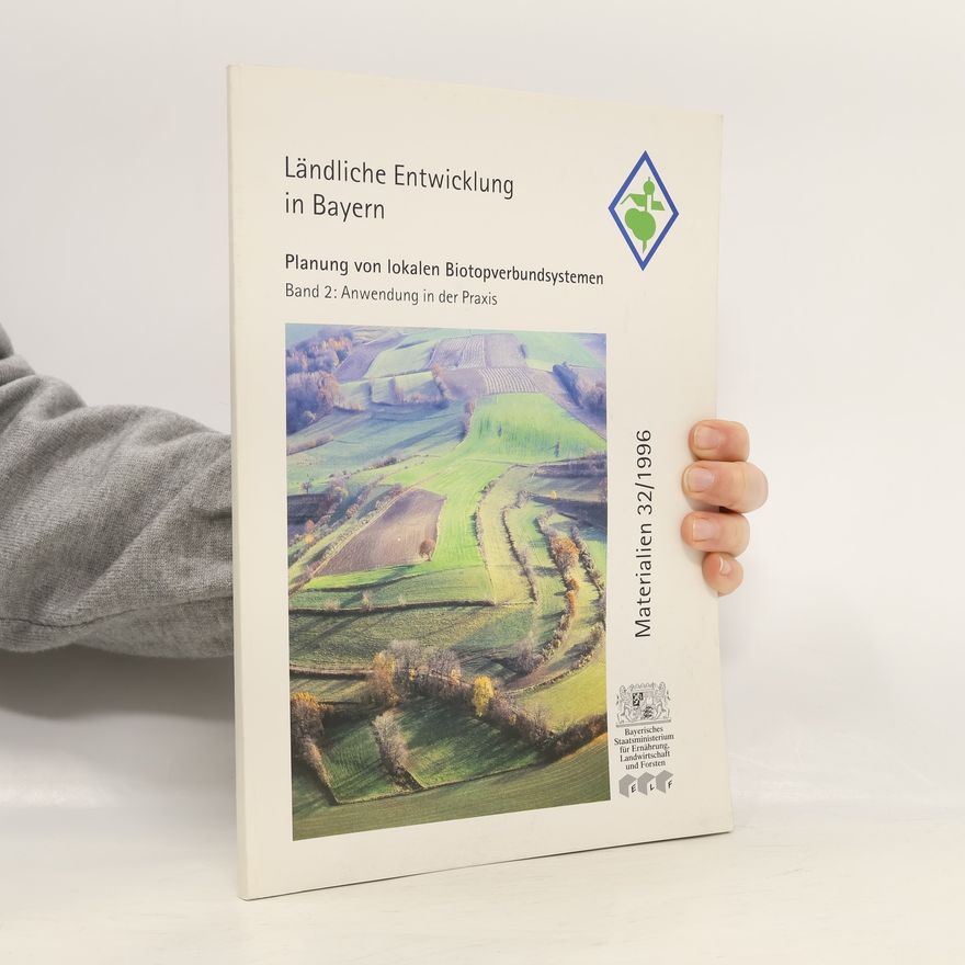 Collectif d'auteurs Ländliche Entwicklung in Bayern 2. Anwendung in der Praxis