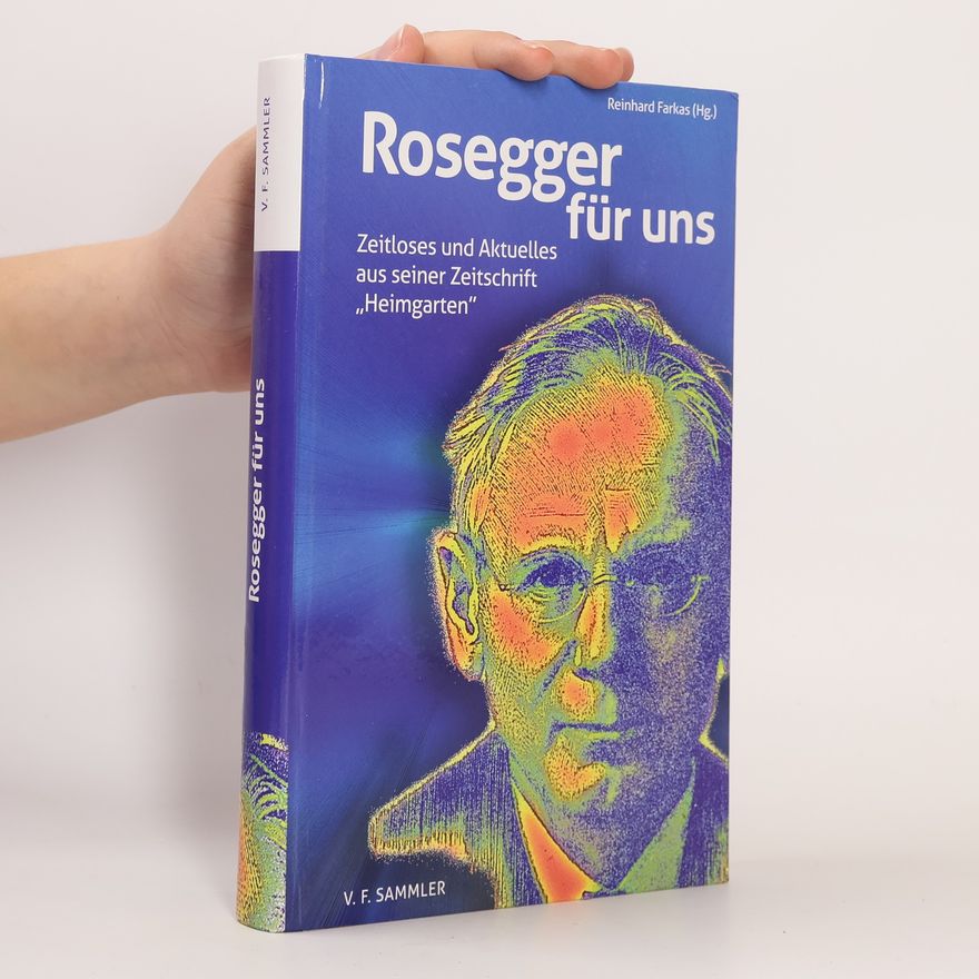 Reinhard Farkas Rosegger für uns