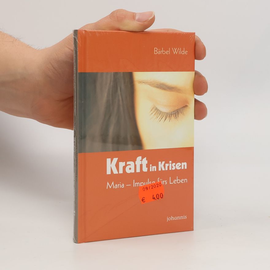 Bärbel Wilde Kraft in Krisen