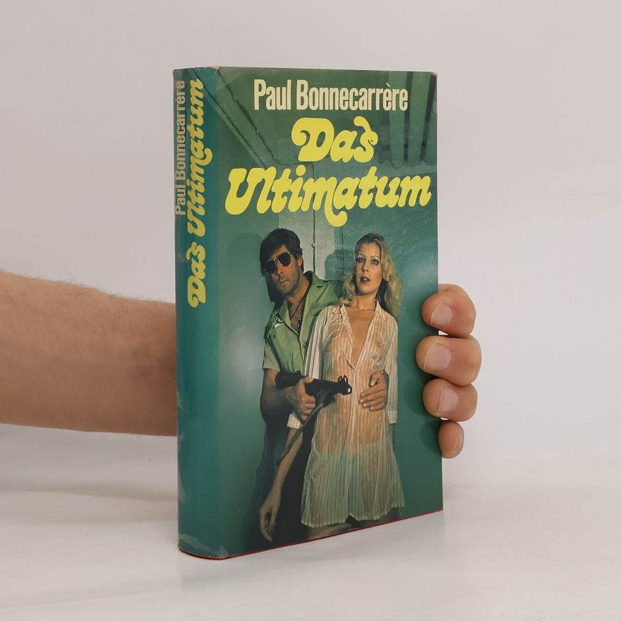 Paul Bonnecarrère Das Ultimatum