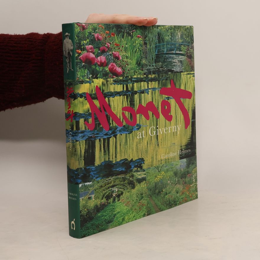 Caroline Holmes Monet at Giverny