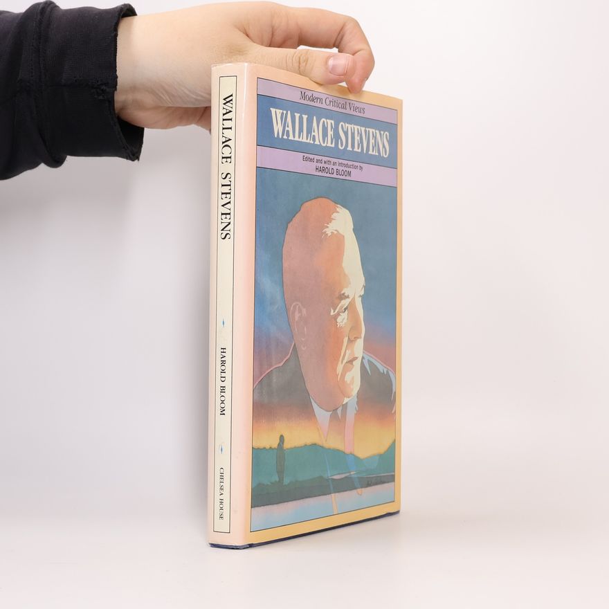 Harold Bloom Bloom's Modern Critical Views: Wallace Stevens