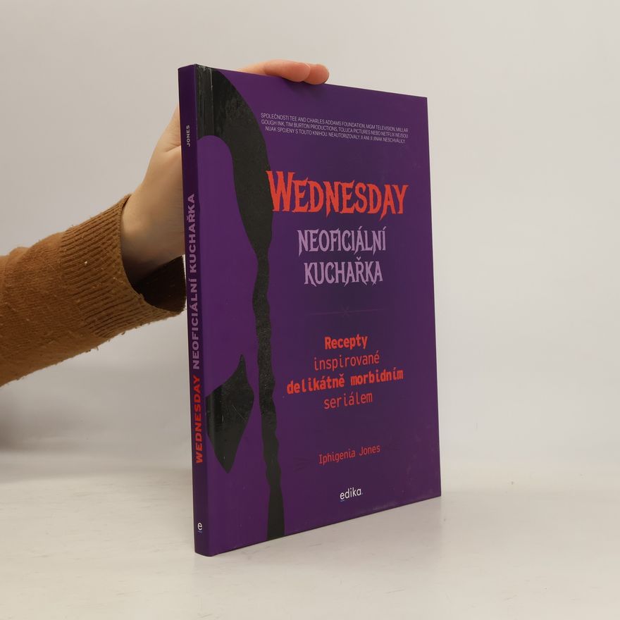 Iphigenia Jones Wednesday: Neoficiální kuchařka