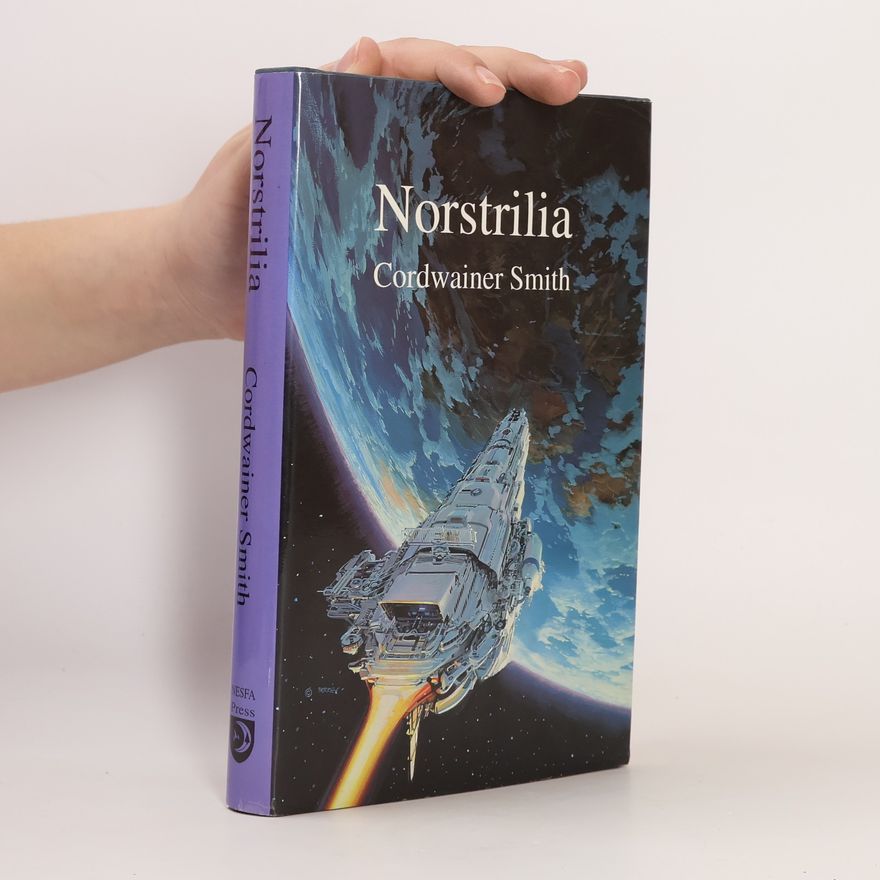 Cordwainer Smith Norstrilia