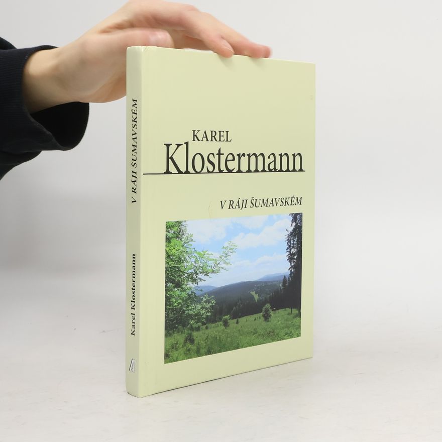Karel Klostermann V ráji šumavském