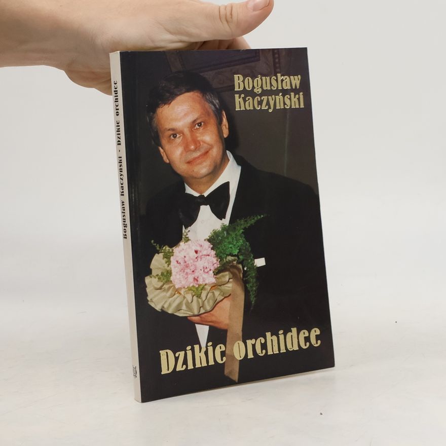 Bogusław Kaczyński Dzikie orchidee