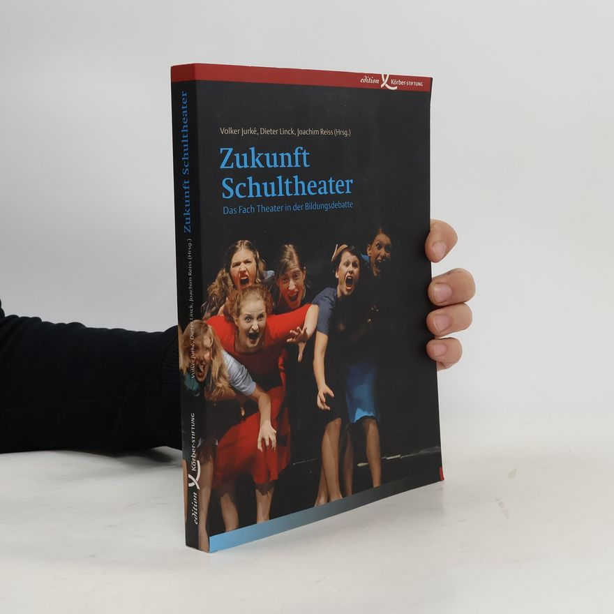 Dieter Linck Zukunft Schultheater