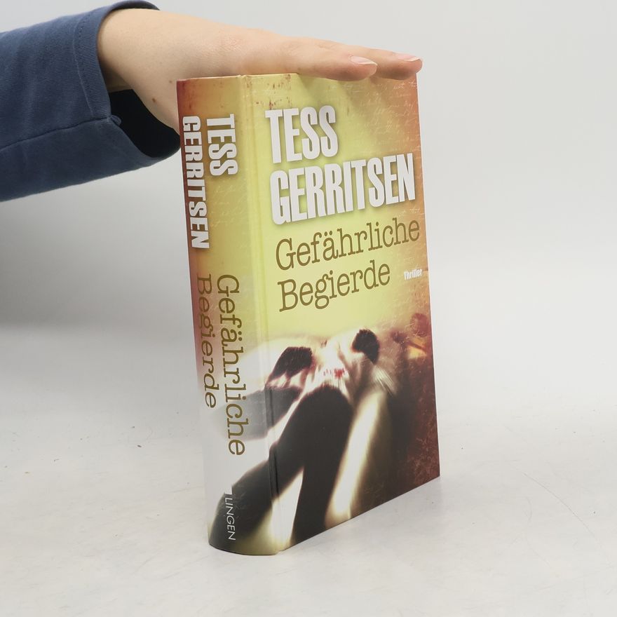 Tess Gerritsen Gefährliche Begierde