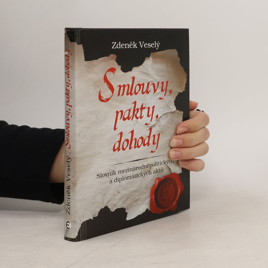 Zdeněk Veselý Smlouvy, pakty, dohody