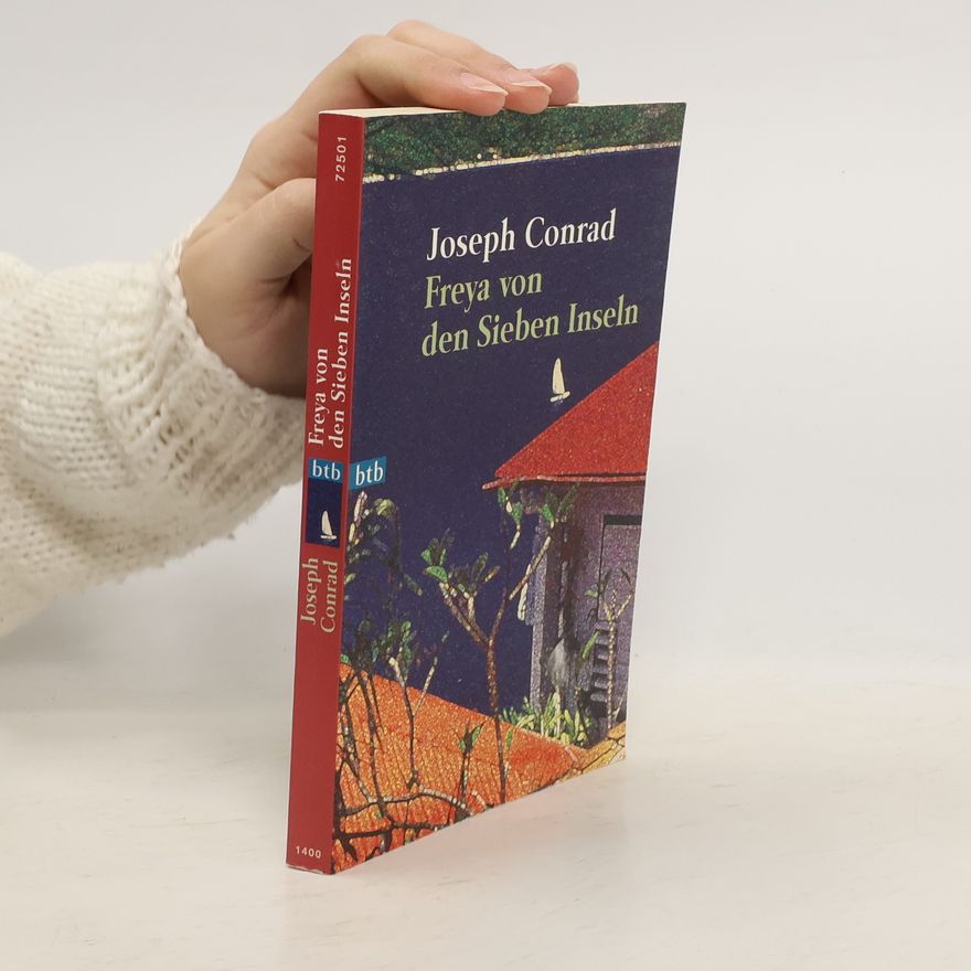 Joseph Conrad Freya von den Sieben Inseln