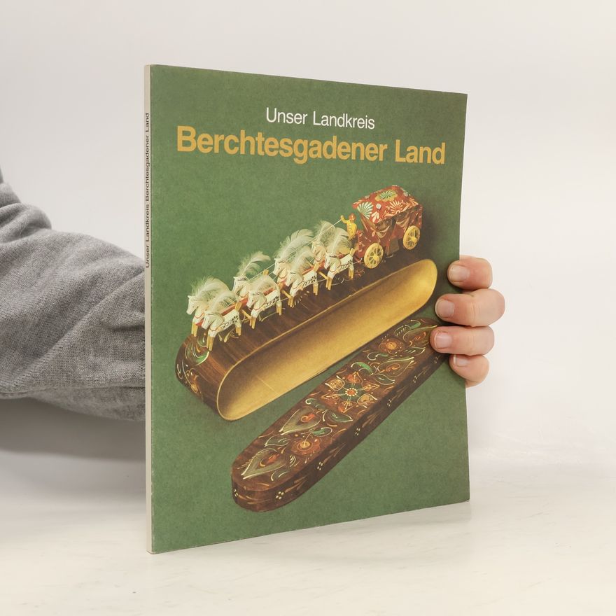 Andreas Birnbacher Unser Landkreis Berchtesgadener Land