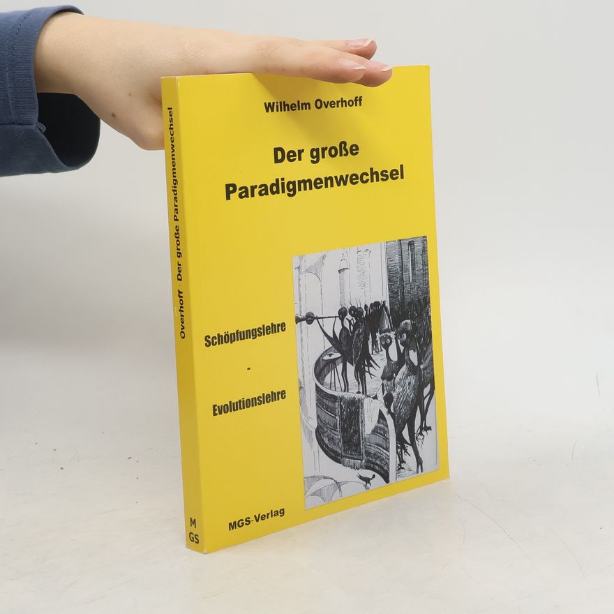 Wilhelm Overhoff Der grosse Paradigmenwechsel