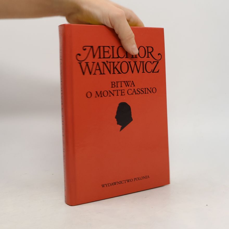 Wańkowicz Melchior Bitwa o Monte Cassino
