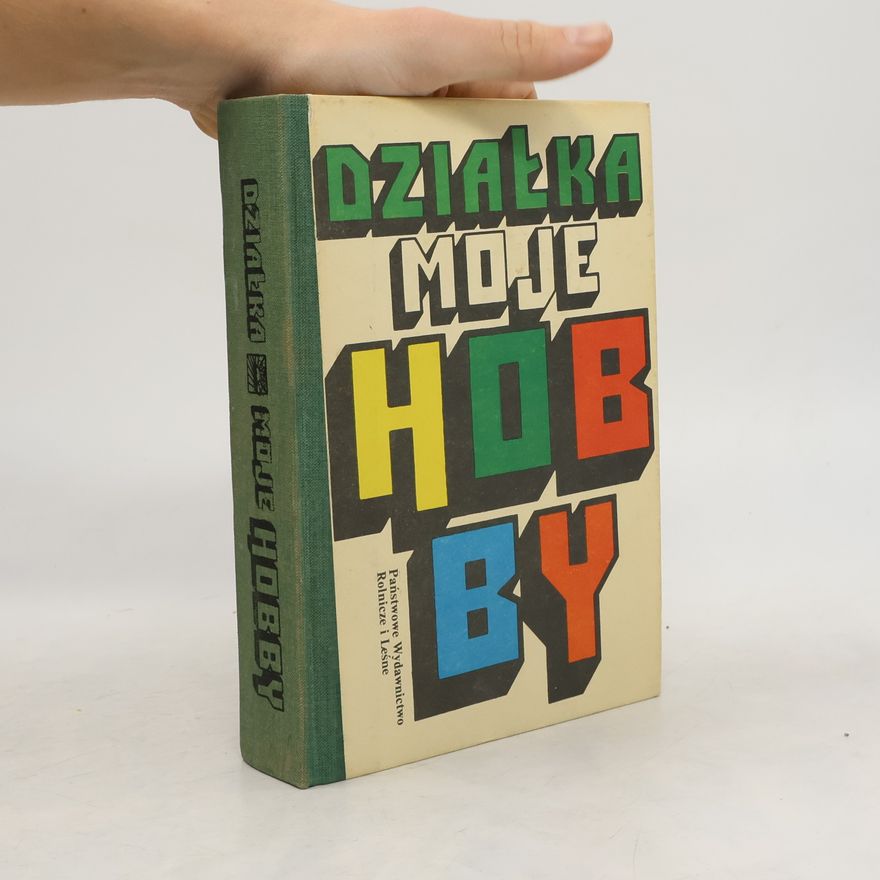 Eleonora Buczak Działka moje hobby