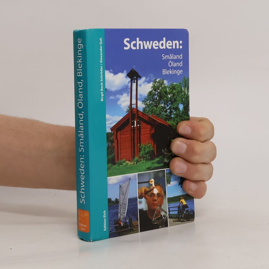 Birgit Bock-Schröder Schweden: Småland, Öland, Blekinge