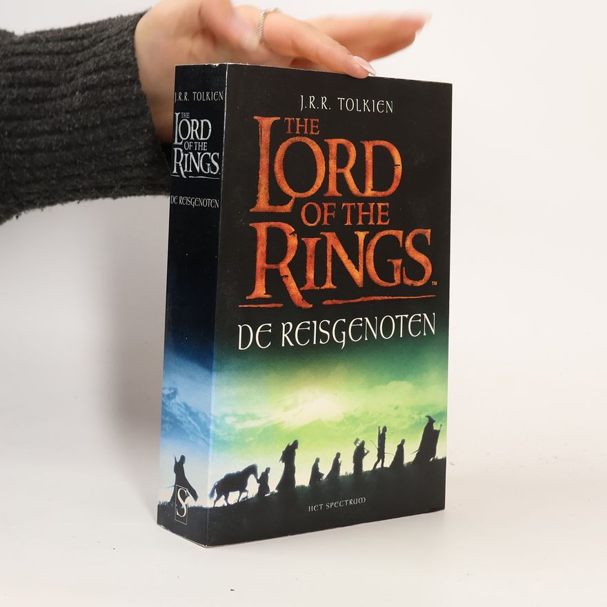 J. R. R. Tolkien The Lord of the Rings - De Reisgenoten