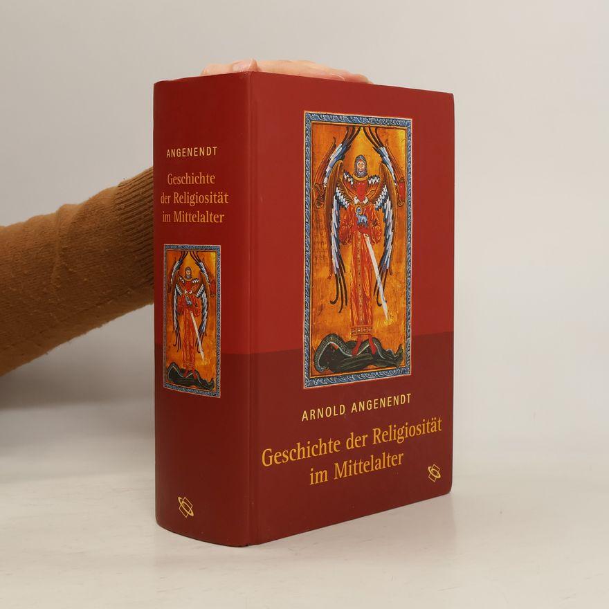 Arnold Angenendt Geschichte der Religiosität im Mittelalter