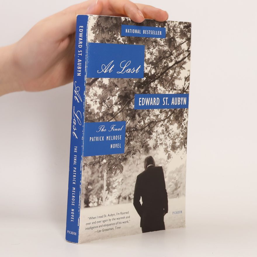 Edward St Aubyn At Last