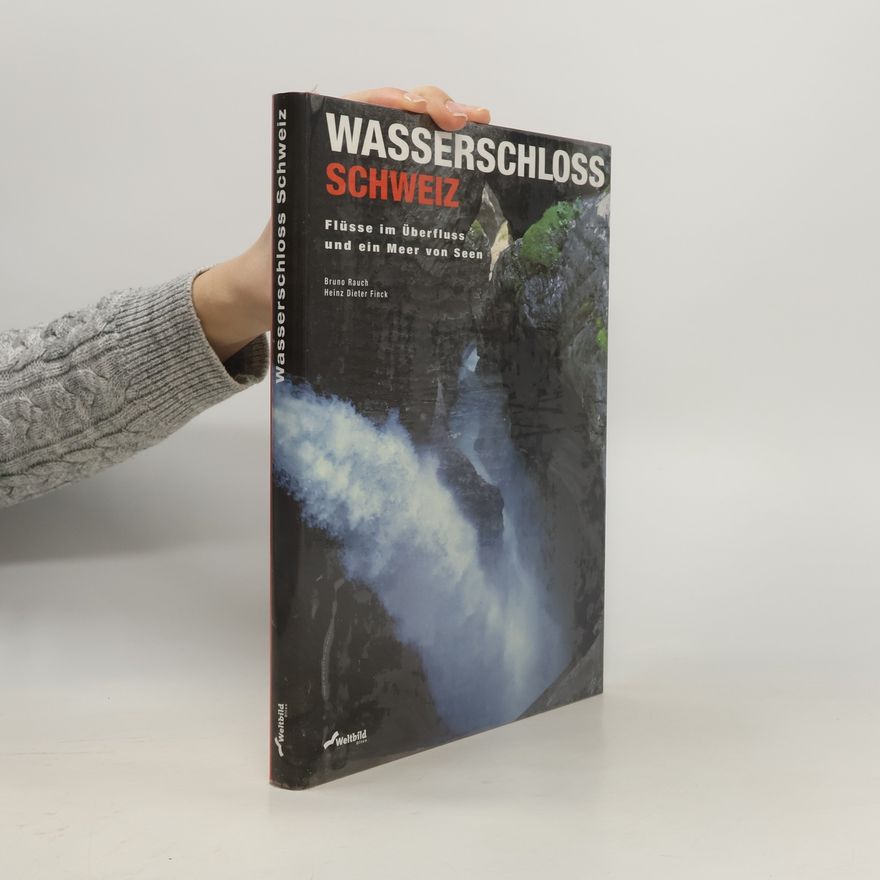 Heinz Dieter Finck Wasserschloss Schweiz