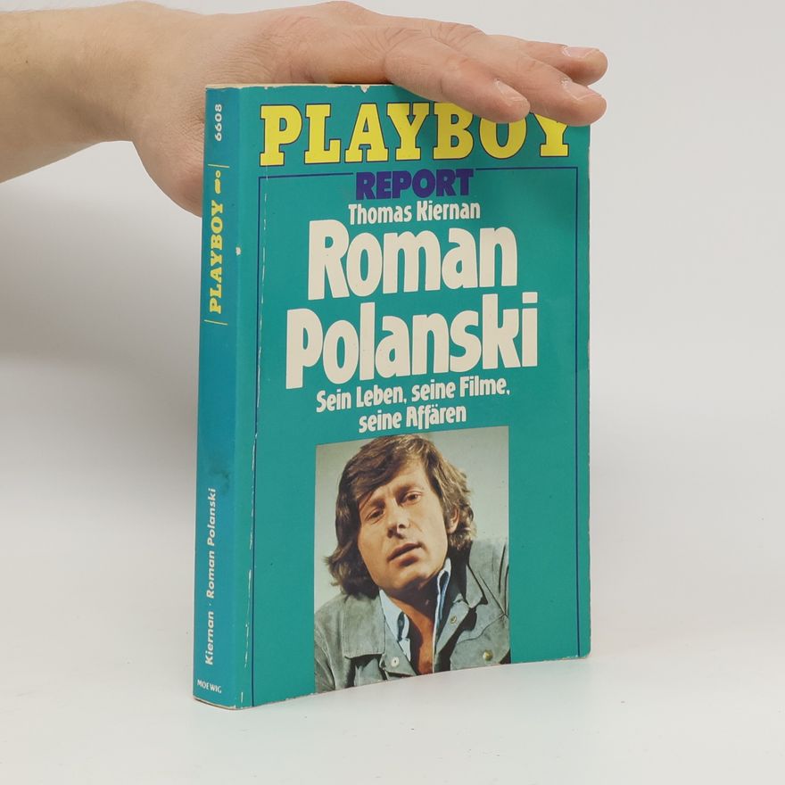 Thomas Kiernan Roman Polanski. Playboy