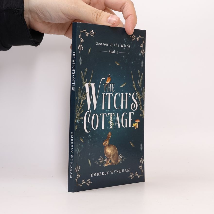 Emberly Wyndham Season of the Witch - 1: The Witch's Cottage