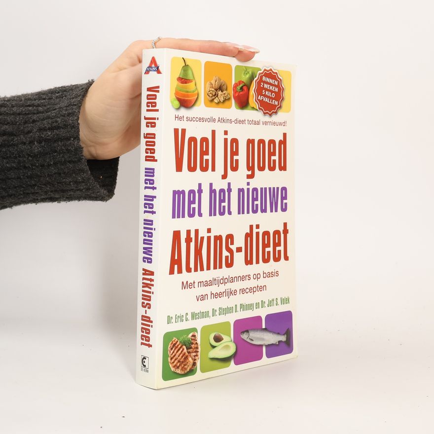 Eric C. Westman Voel je goed met het nieuwe Atkins-dieet