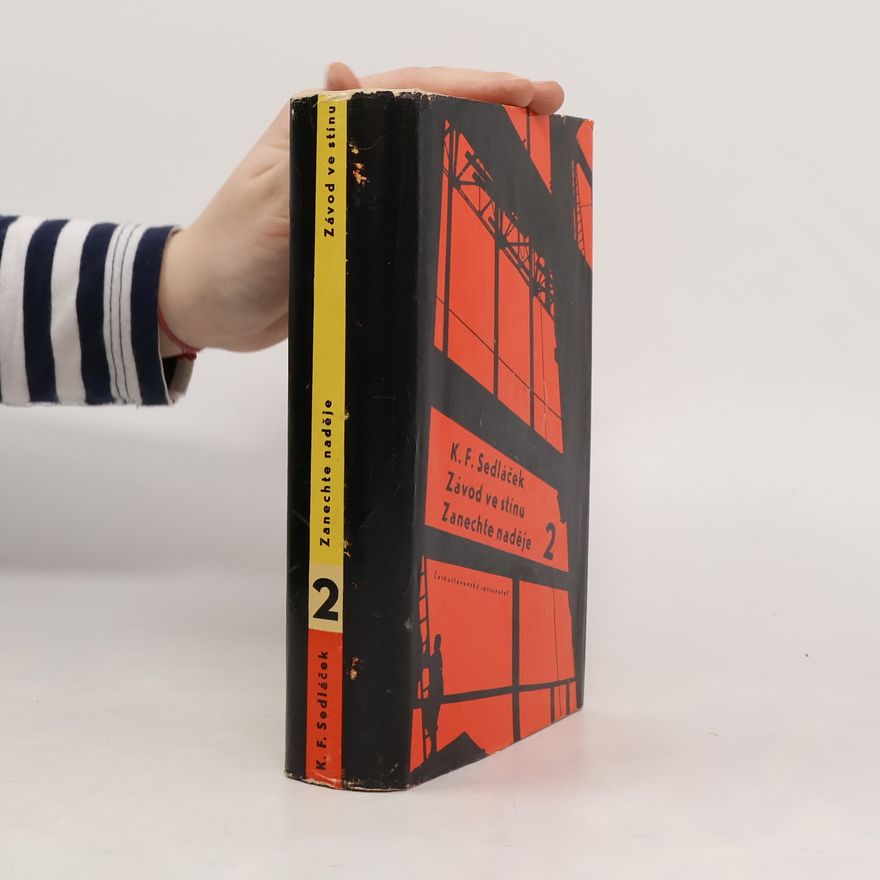 K. F. Sedláček Závod ve stínu. Zanechte naděje 2