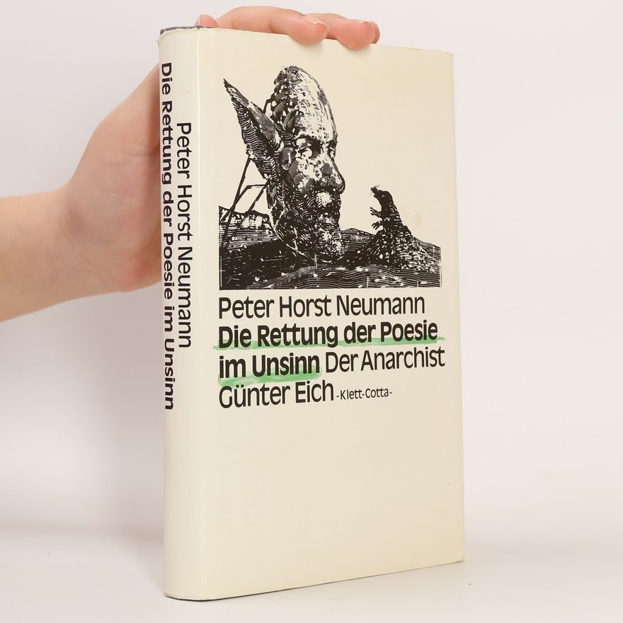 Peter Horst Neumann Die Rettung der Poesie im Unsinn