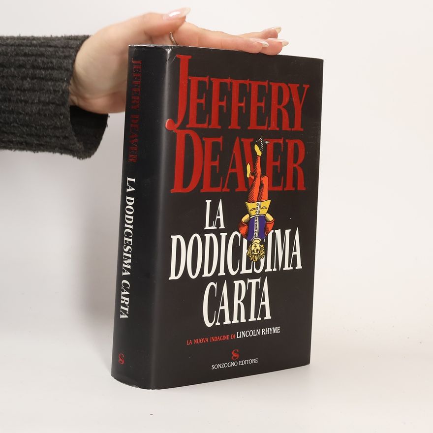 Jeffery Deaver La dodicesima carta