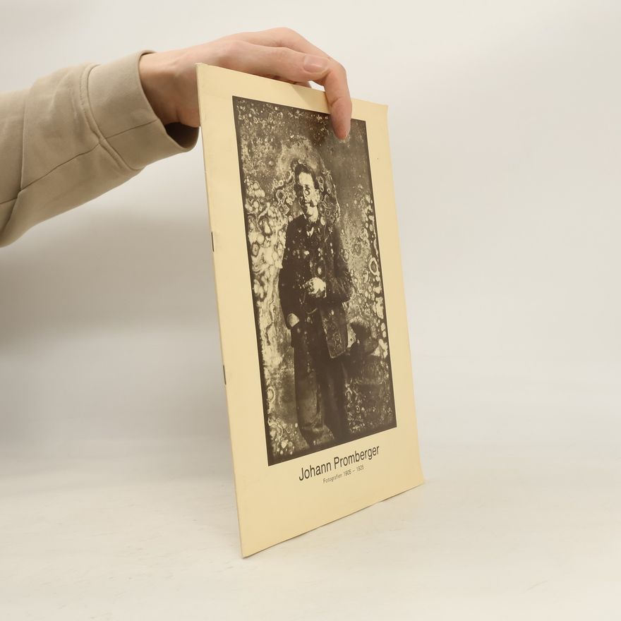 Auteurscollectief Johann Promberger (1886-1962). Fotografien