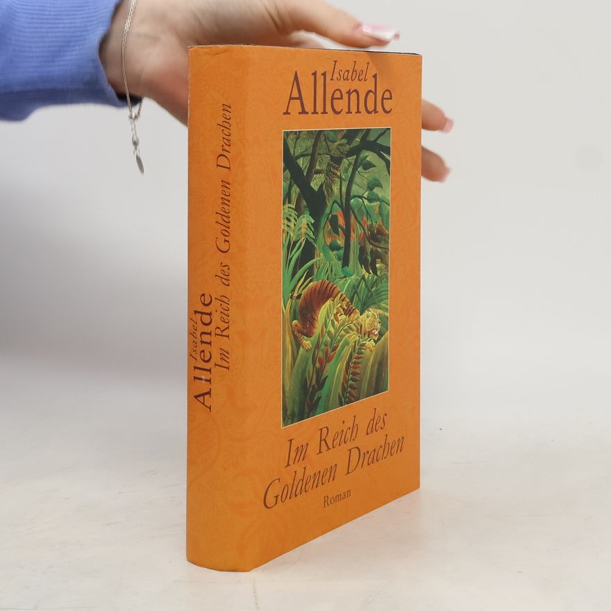 Isabel Allende Llona Im Reich des Golden Drachen