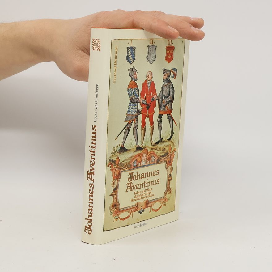 Eberhard Dünninger Johannes Aventinus