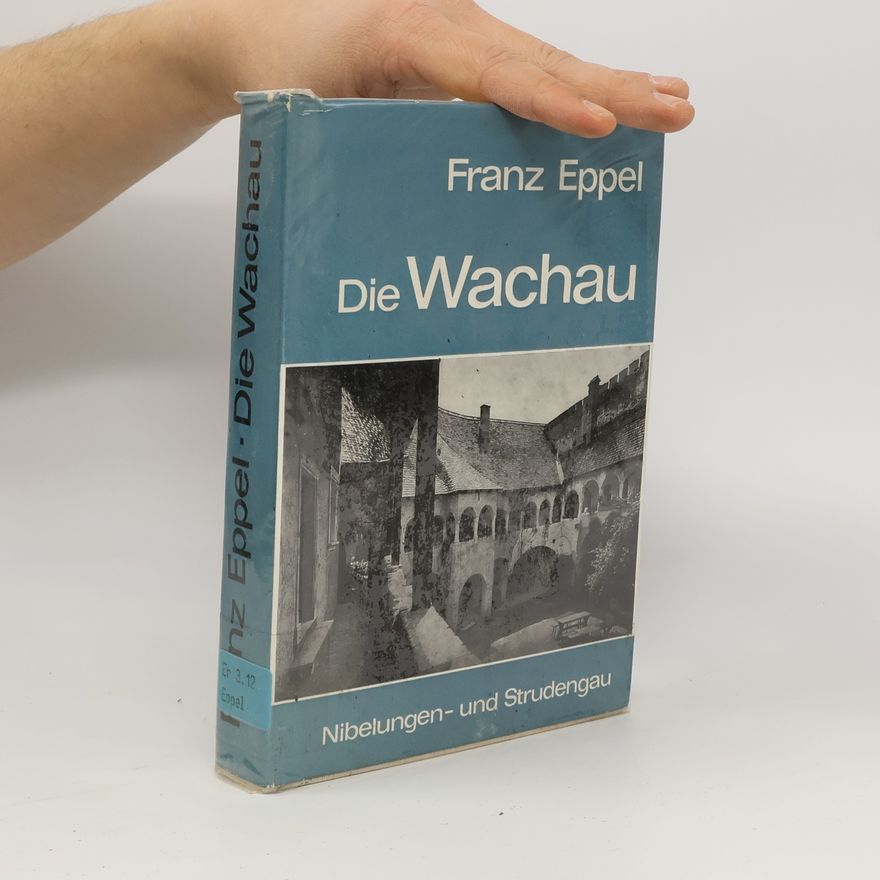Franz Eppel Die Wachau