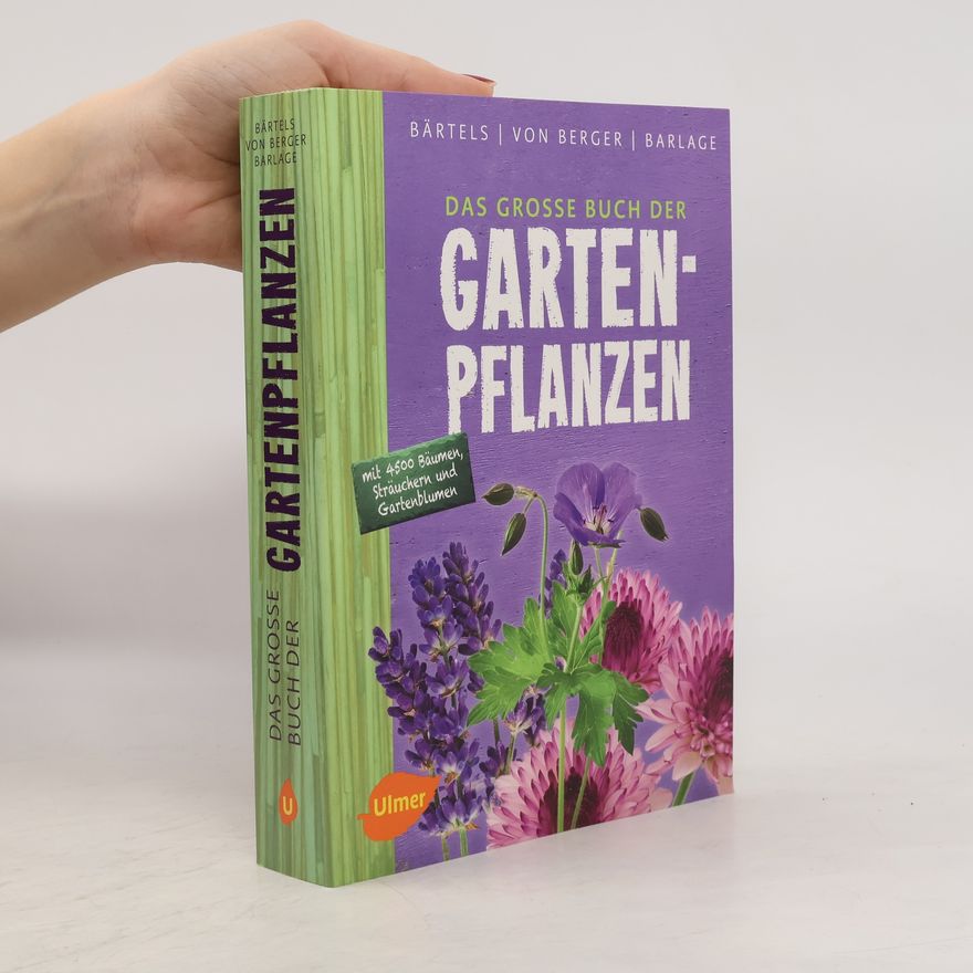 Frank M. Von Berger Das große Buch der Gartenpflanzen