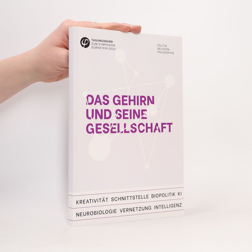 Symposion Dürnstein Das Gehirn und seine Gesellschaft