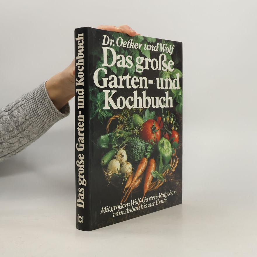 Angela Reissenweber Das grosse Garten- und Kochbuch