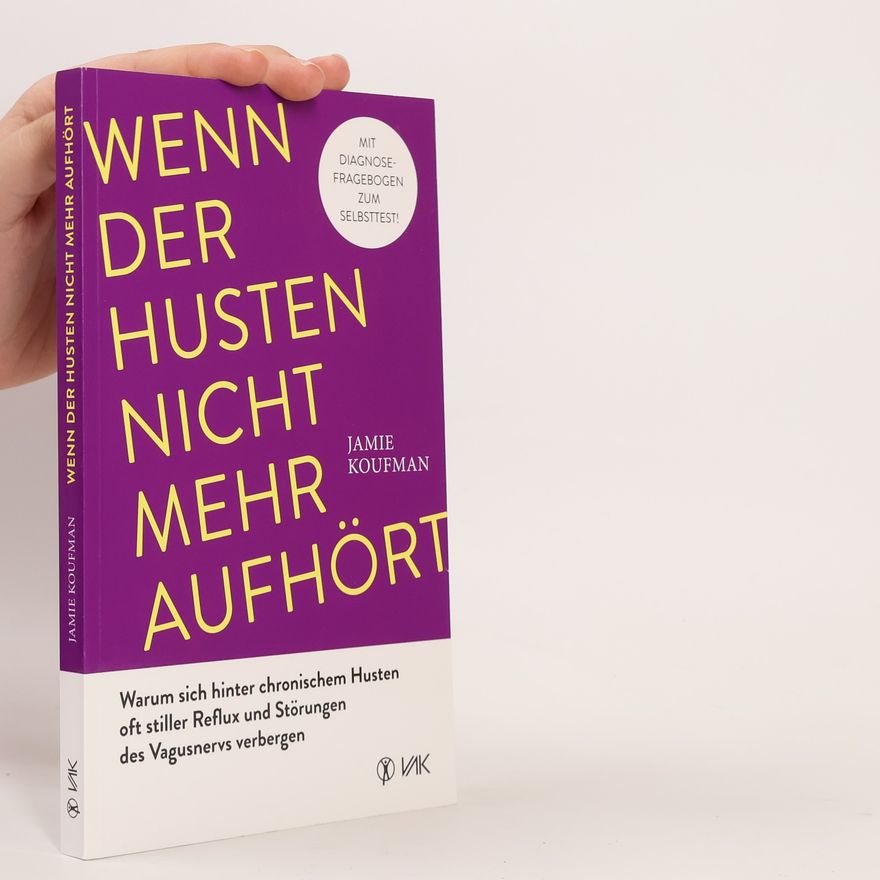 Jamie Koufman Wenn der Husten nicht mehr aufhört