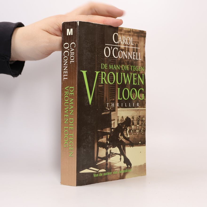 Carol O'Connell De man die tegen vrouwen loog
