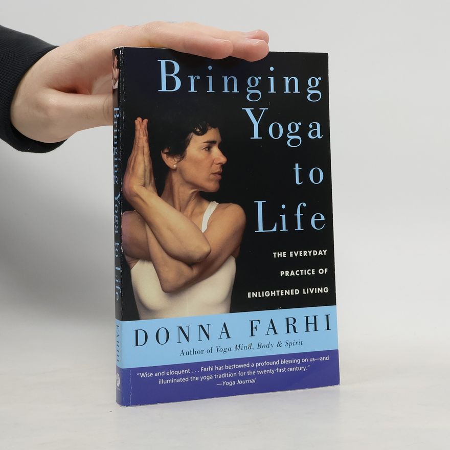 Donna Farhi Bringing Yoga to Life