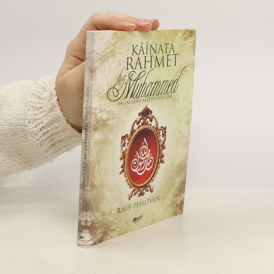 Rauf Pehlivan Kainata Rahmet Hz. Muhammed