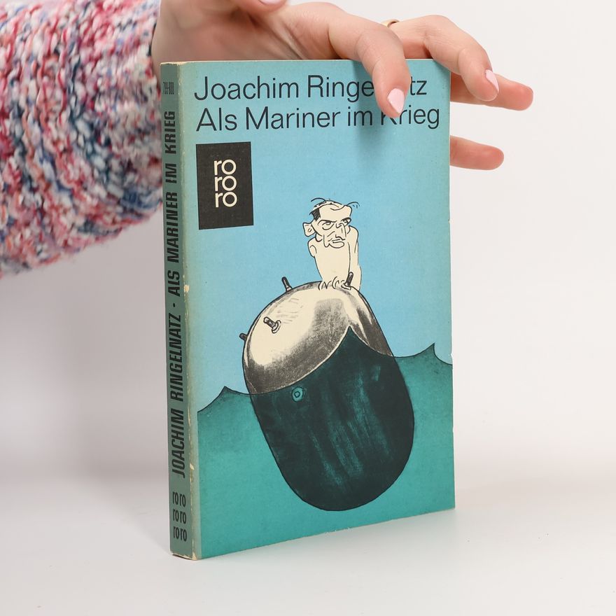Joachim Ringelnatz Als Mariner Im Krieg
