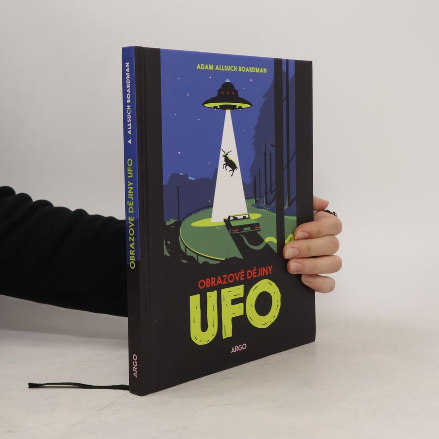 Adam Allsuch Boardman Obrazové dějiny UFO