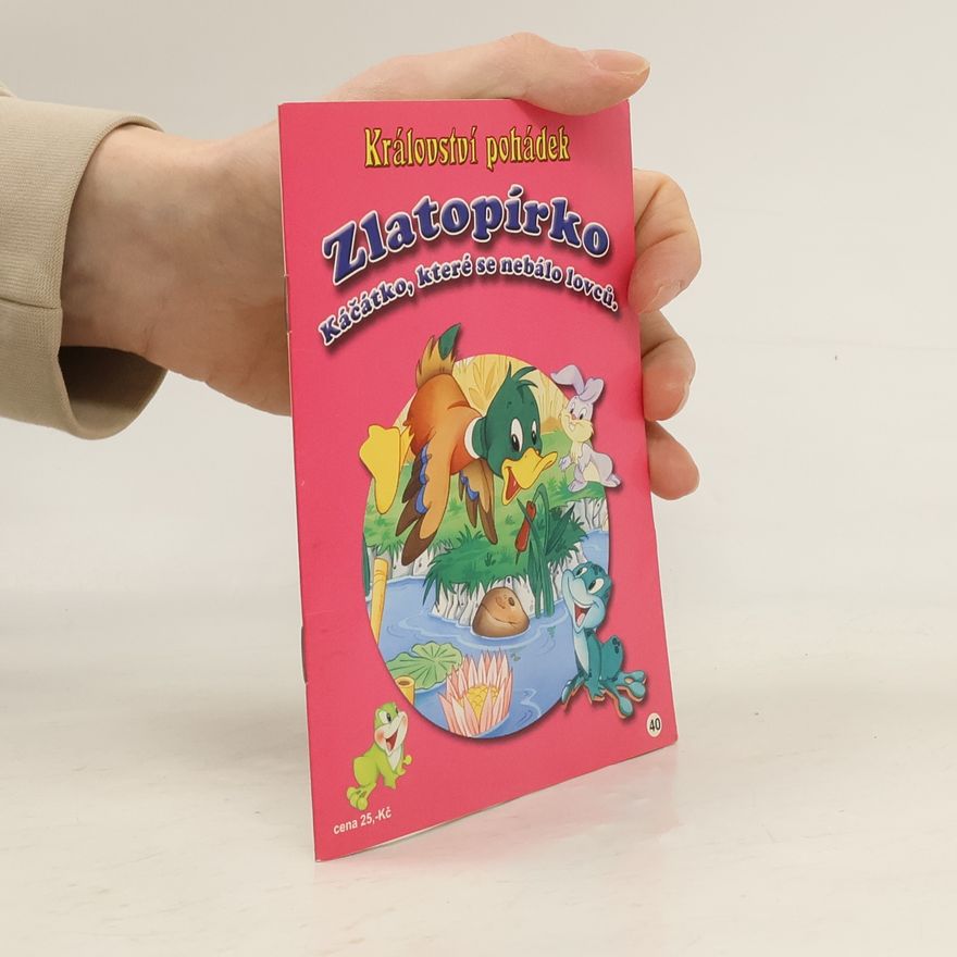 Collectif d'auteurs Zlatopírko. Káčátko, které se nebálo lovců
