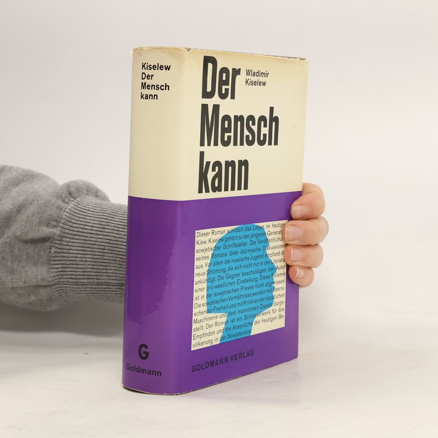 Vladimir Leont jevič Kiselev Der Mensch kann
